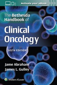 The Bethesda Handbook of Clinical Oncology Sixth Edition 6TH Ed