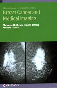 Breast Cancer and Medical Imaging (Iop Series in Medical and Biological Image Analysis)