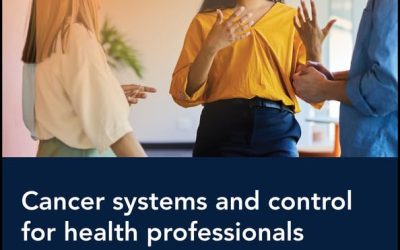 Cancer Systems and Control for Health Professionals (UICC) 1st Edition