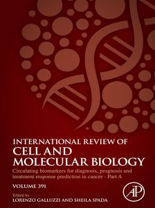 Circulating Biomarkers for Diagnosis, Prognosis and Treatment response prediction in Cancer – Part A (Volume 391)