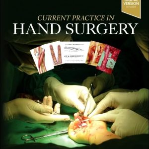 Current Practice in Hand Surgery 1st Edition