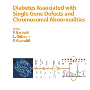 Diabetes Associated with Single Gene Defects and Chromosomal Abnormalities (ISSN Book 25) 1st Edition