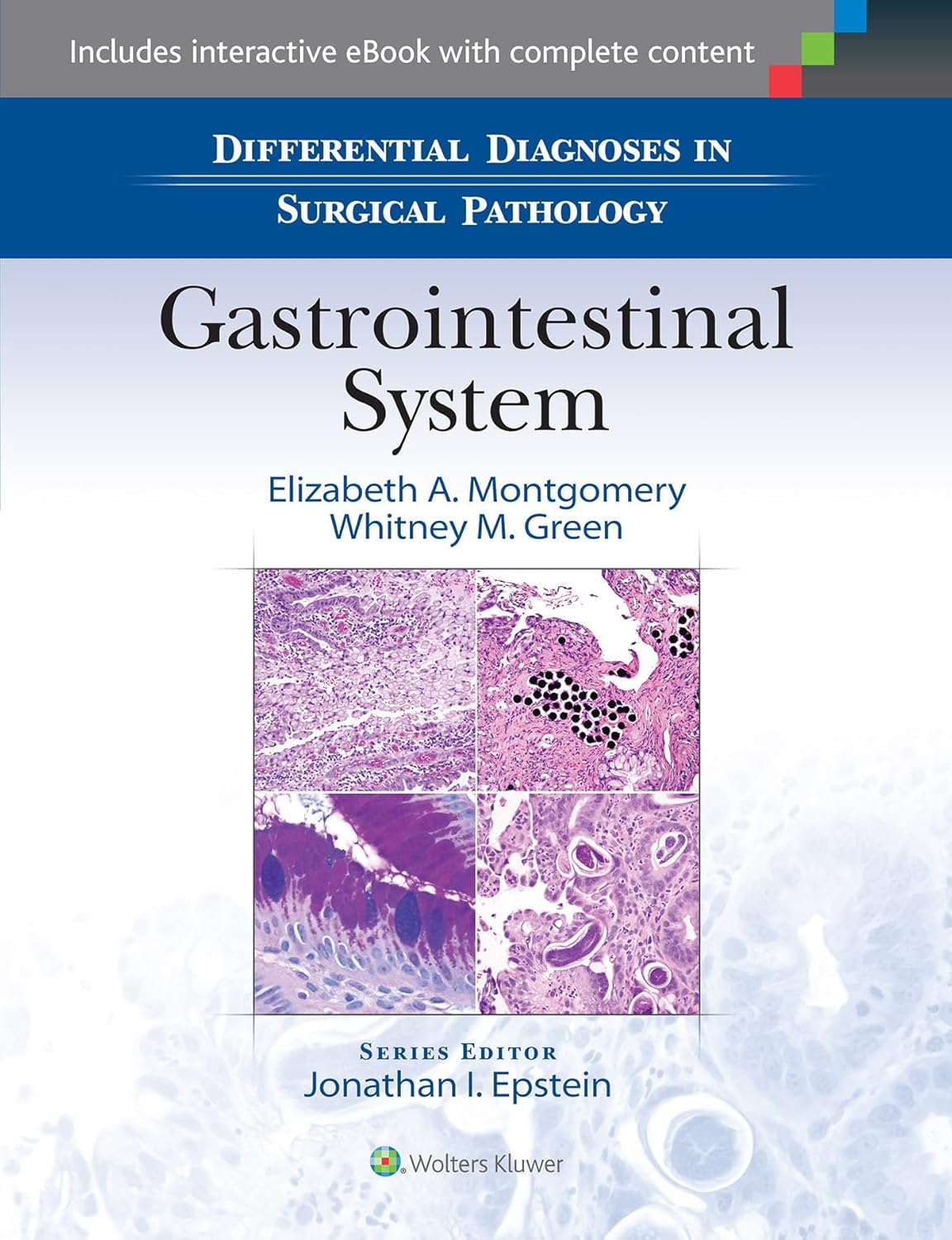 Differential Diagnoses in Surgical Pathology Gastrointestinal System First Edition Differential Diagnoses in Surgical Pathology: Gastrointestinal System