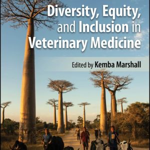 Diversity, Equity, and Inclusion in Veterinary Medicine 1st Edition
