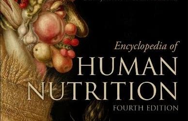 Encyclopedia of Human Nutrition 4th Edition (Four Volume Set)