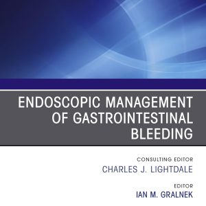 Endoscopic Management of Gastrointestinal Bleeding
