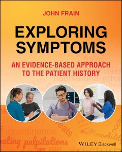 Exploring Symptoms: An Evidence-based Approach to the Patient History 1st Edition