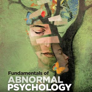 Fundamentals of Abnormal Psychology 10th Edition