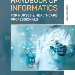 Handbook of Informatics for Nurses & Healthcare Professionals 7th Edition