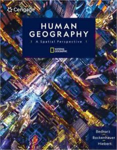 Human Geography A Spatial Perspective, [Sarah Witham Bednarz]