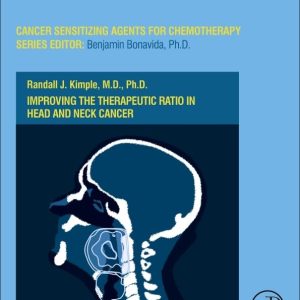 Improving the Therapeutic Ratio in Head and Neck Cancer (Volume 6)