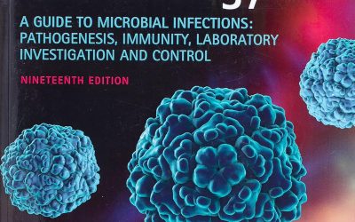 Medical Microbiology: A Guide to Microbial Infections: Pathogenesis, Immunity, Laboratory Investigation and Control 19th Edition