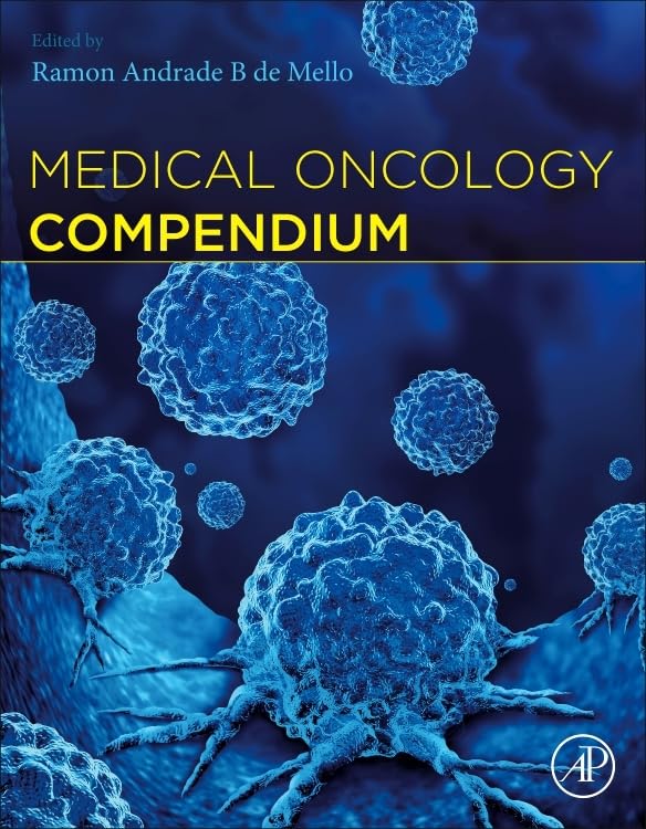 Medical Oncology Compendium 1st Edition