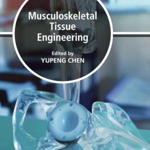Musculoskeletal Tissue Engineering (Advanced Topics in Biomaterials) 1st Edition