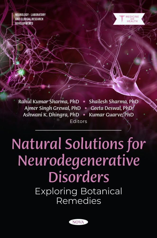 Natural Solutions for Neurodegenerative Disorders Natural Solutions for Neurodegenerative Disorders: Exploring Botanical Remedies
