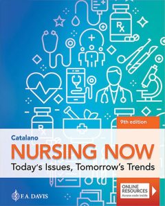 Nursing Now: Today's Issues, Tomorrow's Trends 9th Edition