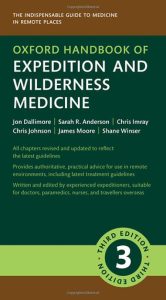Oxford Handbook of Expedition and Wilderness Medicine (Oxford Medical Handbooks) 3rd Edition
