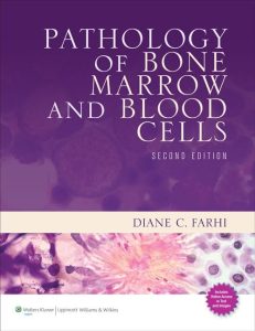 Pathology of Bone Marrow and Blood Cells, 2nd Edition