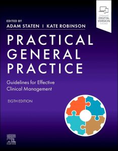 Practical General Practice: Guidelines for Effective Clinical Management 8th Edition