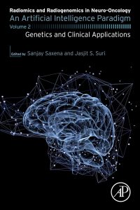 Radiomics and Radiogenomics in Neuro-Oncology: An Artificial Intelligence Paradigm : Genetics and Clinical Applications – Volume 2
