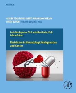 Resistance in Hematologic Malignancies and Cancer (Cancer Sensitizing Agents for Chemotherapy) 1st Edition