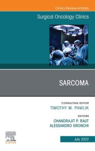 Sarcoma 2022 and Beyond, An Issue of Surgical Oncology Clinics of North America (Volume 31-3