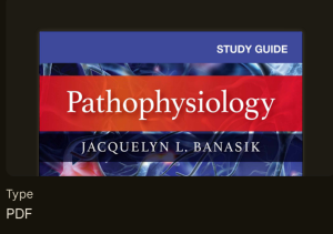 Study Guide for Pathophysiology 7th Edition {Jacquelyne Banasik}