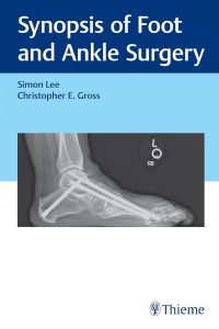 Synopsis of Foot and Ankle Surgery 1st Edition