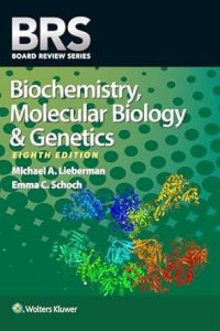 BRS Biochemistry Molecular Biology and Genetics Eighth Edition