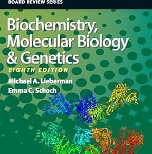 BRS Biochemistry Molecular Biology and Genetics  Eighth Edition
