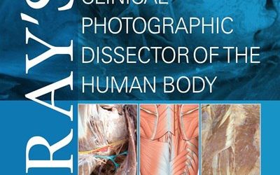 Gray’s Clinical Photographic Dissector of the Human Body Third Edition