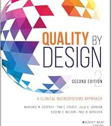 Quality by Design: A Clinical Microsystems Approach Second Edition