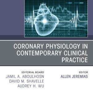 Coronary Physiology in Contemporary Clinical Practice Volume 42-1