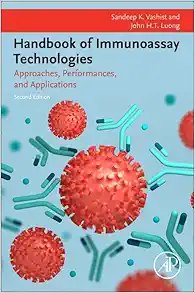 Handbook of Immunoassay Technologies: Approaches, Performances, and Applications Second Edition