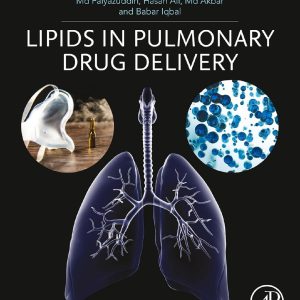 Lipids in Pulmonary Drug Delivery First Edition