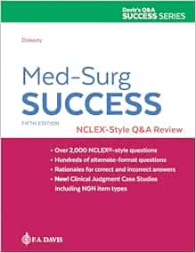 Med-Surg Success: NCLEX-Style Q&A Review Fifth Edition