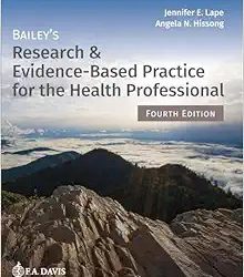 Bailey’s Research & Evidence-Based Practice for the Health Professional Fourth Edition
