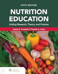 Nutrition Education: Linking Research, Theory, and Practice Fifth Edition