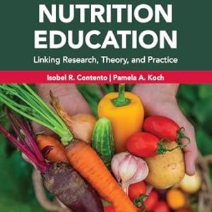 Nutrition Education: Linking Research, Theory, and Practice Fifth Edition