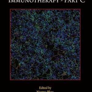 Immuno-oncology and immunotherapy Part C (Volume 191)