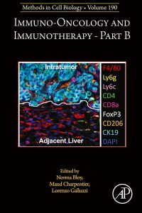 Methods in Cell Biology Immuno-Oncology and Immunotherapy Part B (Volume 190) First Edition