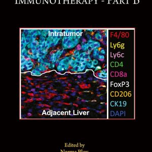 Methods in Cell Biology Immuno-Oncology and Immunotherapy Part B (Volume 190) First Edition