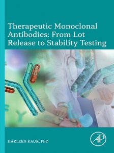 Therapeutic Monoclonal Antibodies: From Lot Release to Stability Testing: From Lot Release to Stability Testing First Edition