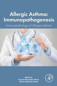 Allergic Asthma Immunopathogenesis: Immunopathology of the Allergic Asthma First Edition