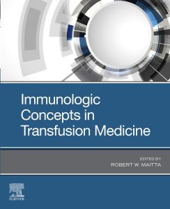 Immunologic Concepts in Transfusion Medicine First Edition