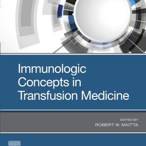 Immunologic Concepts in Transfusion Medicine First Edition