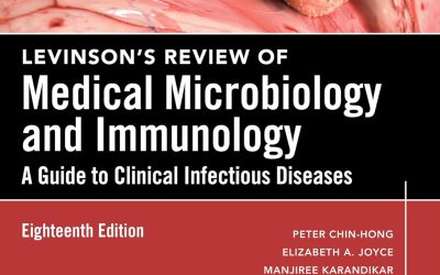Levinson’s Review of Medical Microbiology and Immunology: A Guide to Clinical Infectious Disease, Eighteenth Edition