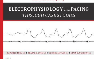 Essential Concepts of Electrophysiology and Pacing through Case Studies First Edition