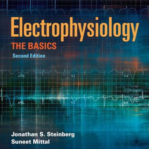 Electrophysiology The Basics Second Edition
