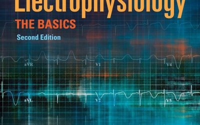 Electrophysiology The Basics Second Edition